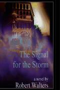 The Signal For The Storm