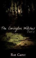 The Covington Witches: Part 2