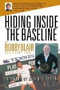 Hiding Inside The Baseline