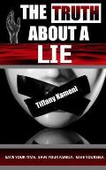 The Truth About a Lie