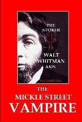 The Mickle Street Vampire: The Stoker / Walt Whitman Axis