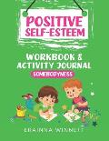 Somebodyness: A Workbook to Help Kids Improve Their Self-Confidence
