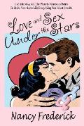 Love and Sex Under the Stars: Use Astrology and the Planets Venus and Mars to Make Your Love Life Everything You Want It to Be: Venus And Mars, the