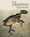 The Creation Dialogues - 2nd Edition: A Response to the Position of the American Association for the Advancement of Science on Evolution, Christianity