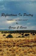 REFLECTIONS IN POETRY -- Cowboy And Then Some: REFLECTIONS IN POETRY -- Cowboy And Then Some
