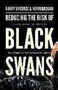 Reducing the Risk of Black Swans Using the Science of Investing to Capture Returns with Less Volatility