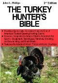 The Turkey Hunter's Bible 2nd Edition