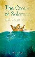 The Crown of Solomon and Other Stories