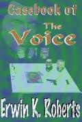Casebook of the Voice