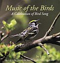Music of the Birds A Celebration of Bird Song With 1 70 Minute Audio CD