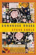Doghouse Roses