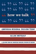 How We Talk American Regional English To