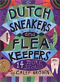 Dutch Sneakers & Flea Keepers 14 More Stories