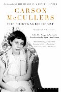 The Mortgaged Heart: Selected Writings