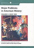 Major Problems in American History Volume 2 Since 1865
