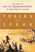 Tracks That Speak: The Legacy of Native American Words in North American Culture