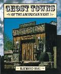 Ghost Towns Of The American West