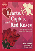 Hearts Cupids & Red Roses The Story of the Valentine Symbols