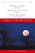 Three Vampire Tales Dracula Carmilla & the Vampyre