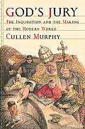 Gods Jury The Inquisition & the Making of the Modern World