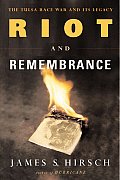 Riot & Remembrance The Tulsa Race War & Its Legacy