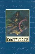 Childrens Own Longfellow