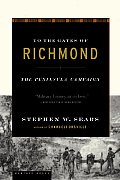To the Gates of Richmond: The Peninsula Campaign