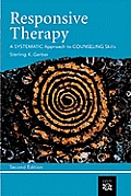 Responsive Therapy: A Systematic Approach to Counseling Skills