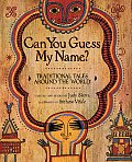Can You Guess My Name Traditional Tales Around the World