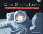 One Giant Leap The Story of Neil Armstrong