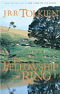 Fellowship of the Ring Being the First Part of the Lord of the Rings