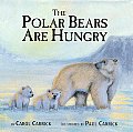 Polar Bears Are Hungry