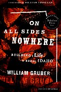 On All Sides Nowhere: Building a Life in Rural Idaho