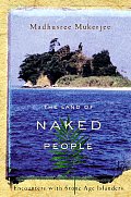 Land of Naked People Encounters with Stone Age Islanders