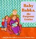 Baby Babka The Gorgeous Genius