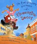 Foot Stomping Adventures of Clementine Sweet