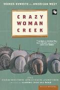 Crazy Woman Creek Women Rewrite the American West