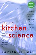 The New Kitchen Science: A Guide to Knowing the Hows and Whys for Fun and Success in the Kitchen