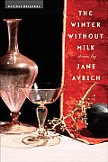 The Winter Without Milk: Stories