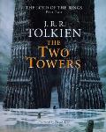 The Two Towers Being the second part of The Lord of the Rings