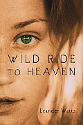 Wild Ride To Heaven