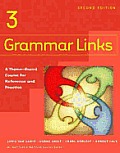 Grammar Links 3 A Theme Based Course for Reference & Practice