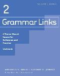 Grammar Links 2 2nd Edition Workbook