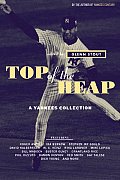 Top of the Heap: A Yankees Collection