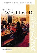 Way We Lived Essays & Documents 5th Edition Volume 1