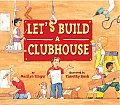 Lets Build a Clubhouse