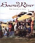 Sacred River The Ganges Of India