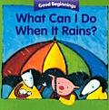 What Can I Do When It Rains