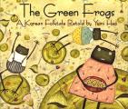Green Frogs A Korean Folktale