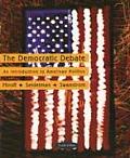 Democratic Debate An Introduction To Americ 4th Edition